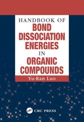 Luo |  Handbook of Bond Dissociation Energies in Organic Compounds | Buch |  Sack Fachmedien