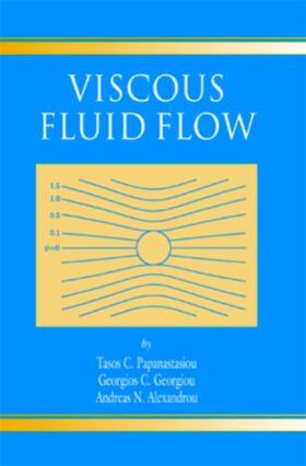 Papanastasiou / Alexandrou / Georgiou |  Viscous Fluid Flow | Buch |  Sack Fachmedien