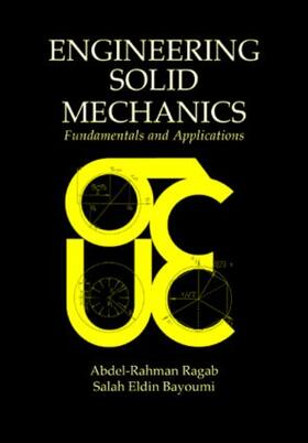Ragab / Bayoumi |  Engineering Solid Mechanics | Buch |  Sack Fachmedien