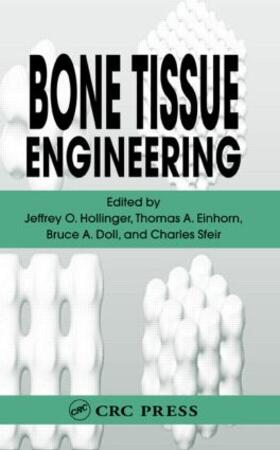 Hollinger / Einhorn / Doll |  Bone Tissue Engineering | Buch |  Sack Fachmedien