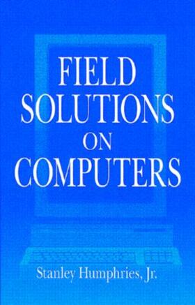Humphries, Jr. |  Field Solutions on Computers | Buch |  Sack Fachmedien