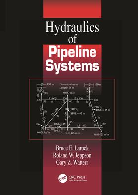 Larock / Jeppson / Watters |  Hydraulics of Pipeline Systems | Buch |  Sack Fachmedien