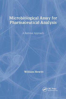 Hewitt |  Microbiological Assay for Pharmaceutical Analysis | Buch |  Sack Fachmedien