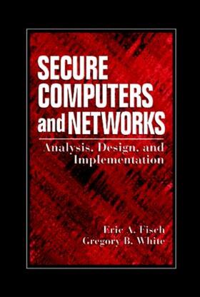 Fisch / White |  Secure Computers and Networks | Buch |  Sack Fachmedien