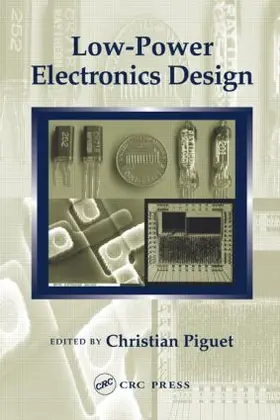 Piguet |  Low-Power Electronics Design | Buch |  Sack Fachmedien