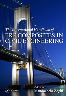 Zoghi |  The International Handbook of FRP Composites in Civil Engineering | Buch |  Sack Fachmedien