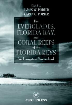 Porter |  The Everglades, Florida Bay, and Coral Reefs of the Florida Keys | Buch |  Sack Fachmedien