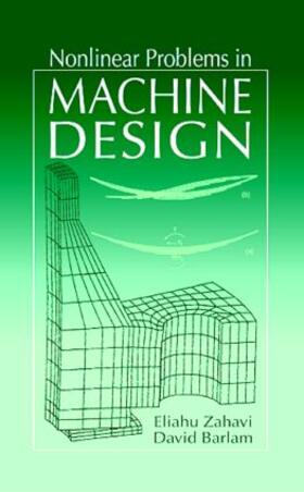 Zahavi / Barlam |  Nonlinear Problems in Machine Design | Buch |  Sack Fachmedien