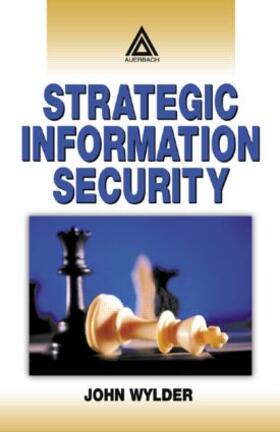 Wylder |  Strategic Information Security | Buch |  Sack Fachmedien