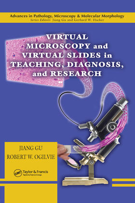 Ogilvie |  Virtual Microscopy and Virtual Slides in Teaching, Diagnosis, and Research | Buch |  Sack Fachmedien