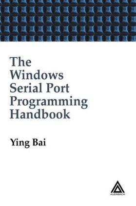 Bai |  The Windows Serial Port Programming Handbook | Buch |  Sack Fachmedien