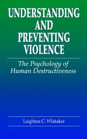 Whitaker |  Understanding and Preventing Violence | Buch |  Sack Fachmedien