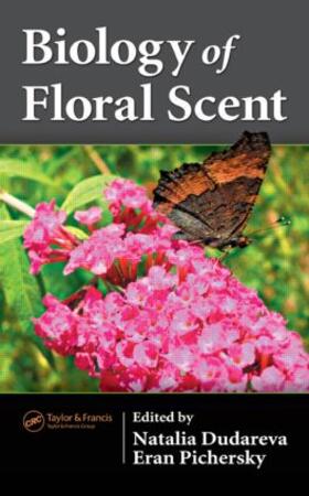 Dudareva / Pichersky |  Biology of Floral Scent | Buch |  Sack Fachmedien