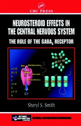 Smith |  Neurosteroid Effects in the Central Nervous System | Buch |  Sack Fachmedien