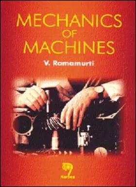 Ramamurti |  Mechanics of Machines | Buch |  Sack Fachmedien