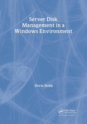 Robb |  Server Disk Management in a Windows Environment | Buch |  Sack Fachmedien