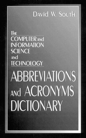 South |  The Computer and Information Science and Technology Abbreviations and Acronyms Dictionary | Buch |  Sack Fachmedien