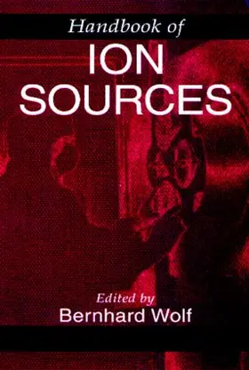 Wolf |  Handbook of Ion Sources | Buch |  Sack Fachmedien