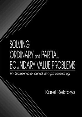 Rektorys |  Solving Ordinary and Partial Boundary Value Problems in Science and Engineering | Buch |  Sack Fachmedien