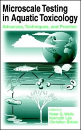 Wells / Lee / Blaise |  Microscale Testing in Aquatic Toxicology | Buch |  Sack Fachmedien