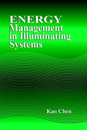 Chen |  Energy Management in Illuminating Systems | Buch |  Sack Fachmedien