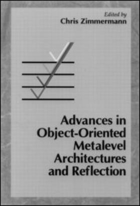 Zimmermann |  Advances in Object-Oriented Metalevel Architectures and Reflection | Buch |  Sack Fachmedien