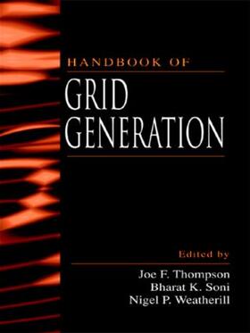 Thompson / Soni / Weatherill |  Handbook of Grid Generation | Buch |  Sack Fachmedien