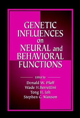 Pfaff / Berrettini / Joh |  Genetic Influences on Neural and Behavioral Functions | Buch |  Sack Fachmedien