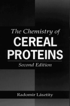 Lasztity |  The Chemistry of Cereal Proteins | Buch |  Sack Fachmedien