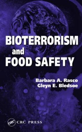 Rasco / Bledsoe |  Bioterrorism and Food Safety | Buch |  Sack Fachmedien