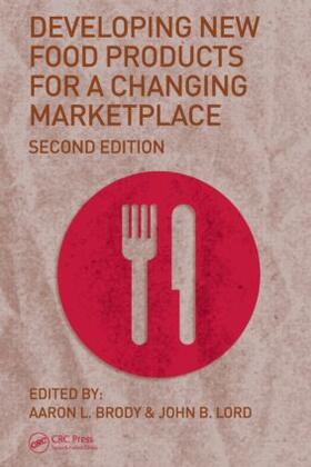 Brody / Lord |  Developing New Food Products for a Changing Marketplace | Buch |  Sack Fachmedien