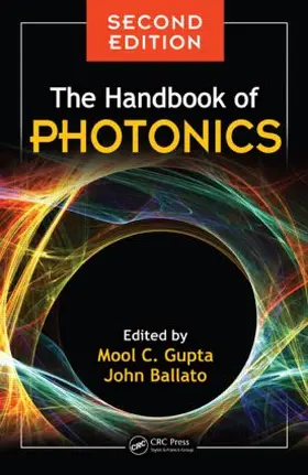 Gupta / Ballato |  The Handbook of Photonics | Buch |  Sack Fachmedien