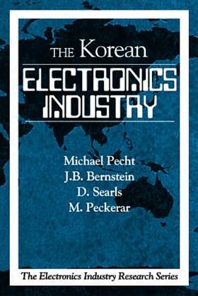 Pecht / Bernstein / Searls |  The Korean Electronics Industry | Buch |  Sack Fachmedien