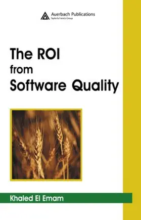 El Emam |  The ROI from Software Quality | Buch |  Sack Fachmedien