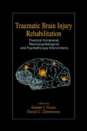 Fraiser / Clemmons |  Traumatic Brain Injury Rehabilitation | Buch |  Sack Fachmedien