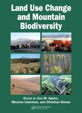 Spehn / Liberman / Korner |  Land Use Change and Mountain Biodiversity | Buch |  Sack Fachmedien