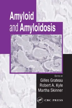 Grateau / Kyle / Skinner |  Amyloid and Amyloidosis | Buch |  Sack Fachmedien