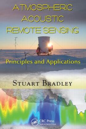 Bradley |  Atmospheric Acoustic Remote Sensing | Buch |  Sack Fachmedien