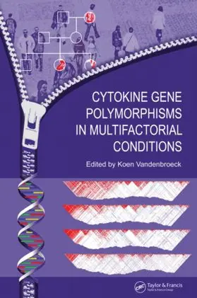 Vandenbroeck |  Cytokine Gene Polymorphisms in Multifactorial Conditions | Buch |  Sack Fachmedien