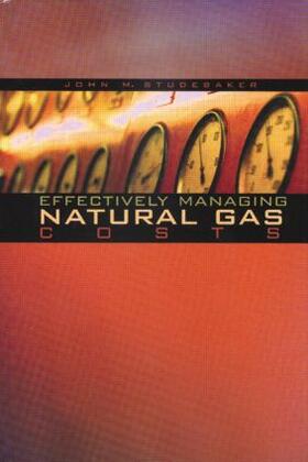 Studebaker |  Effectively Managing Natural Gas Costs | Buch |  Sack Fachmedien