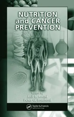 Awad / Bradford |  Nutrition and Cancer Prevention | Buch |  Sack Fachmedien