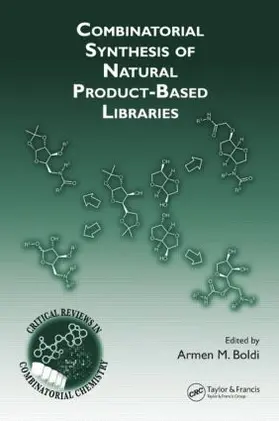 Boldi |  Combinatorial Synthesis of Natural Product-Based Libraries | Buch |  Sack Fachmedien