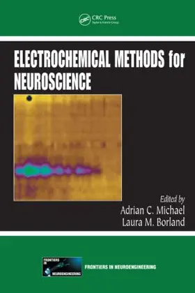 Michael / Borland |  Electrochemical Methods for Neuroscience | Buch |  Sack Fachmedien