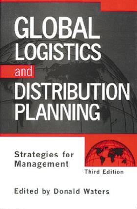 Waters |  Global Logistics And Distribution Planning | Buch |  Sack Fachmedien