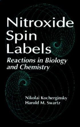 Kocherginsky / Swartz |  Nitroxide Spin Labels | Buch |  Sack Fachmedien