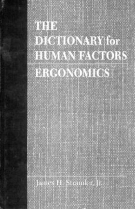 Stramler, Jr. |  The Dictionary for Human Factors/Ergonomics | Buch |  Sack Fachmedien