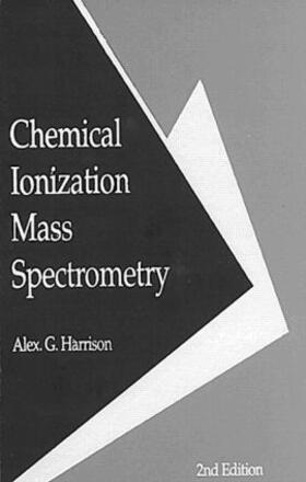 Harrison |  Chemical Ionization Mass Spectrometry, Second Edition | Buch |  Sack Fachmedien