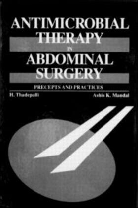 Thadepalli / Mandal |  Antimicrobial Therapy in Abdominal Surgery | Buch |  Sack Fachmedien