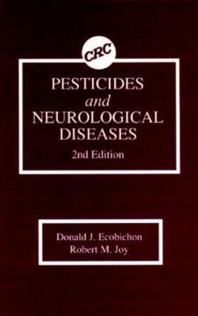 Ecobichon / Joy |  Pesticides and Neurological Diseases | Buch |  Sack Fachmedien