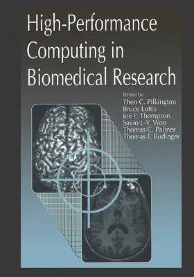 Pilkington / Loftis / Palmer |  High-Performance Computing in Biomedical Research | Buch |  Sack Fachmedien